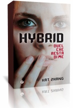 Hybrid. Quel che resta di me di Kat Zhang