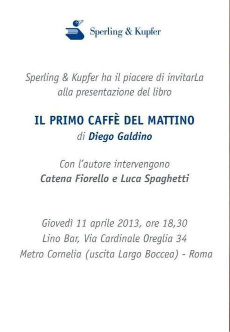 Il primo caffè del mattino di Diego Galdino Il primo caffè del mattino di Diego Galdino