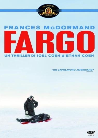 Fargo, il trittico cinematografico: violenza, avidità e denaro