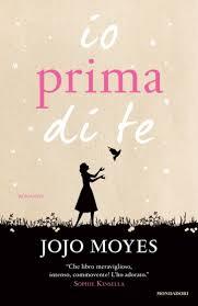 Review:::IO PRIMA DI RE di JOJO MOYES