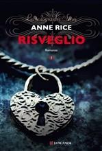 RISVEGLIO - di Anne Rice