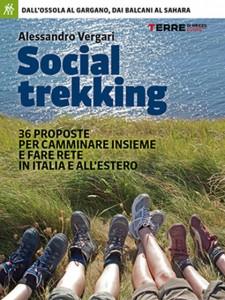 Social Trekking: 36 proposte per camminare insieme e fare rete in Italia e all’estero