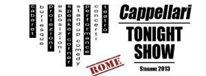 Cappellari Tonight Show stagione 2013