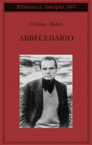 Abbecedario, di Czeslaw MIlosz (Adelphi)