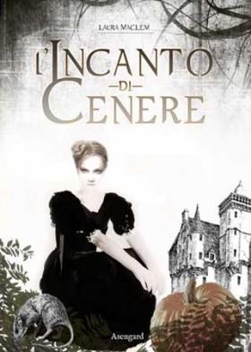 Recensione: L'incanto di Cenere