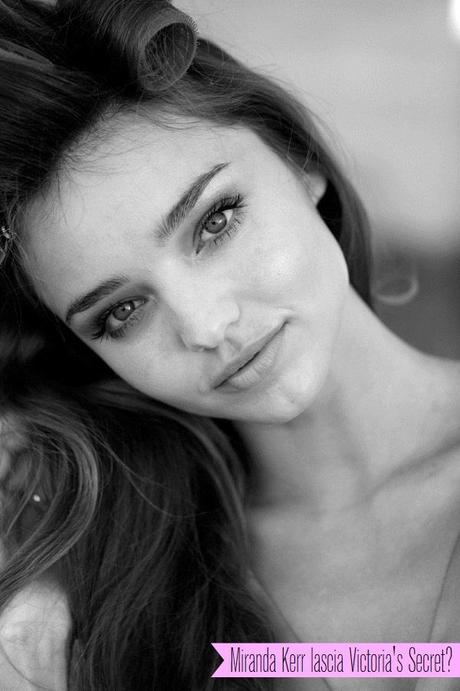 NEWS | Miranda Kerr lascia Victoria's Secret?