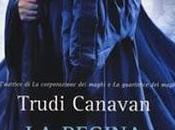 Recensione Regina Maghi" Trudi Canavan