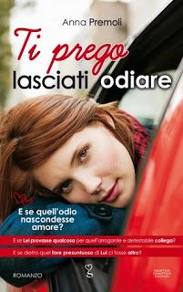 Recensione “Ti prego, lasciati odiare” di Anna Premoli