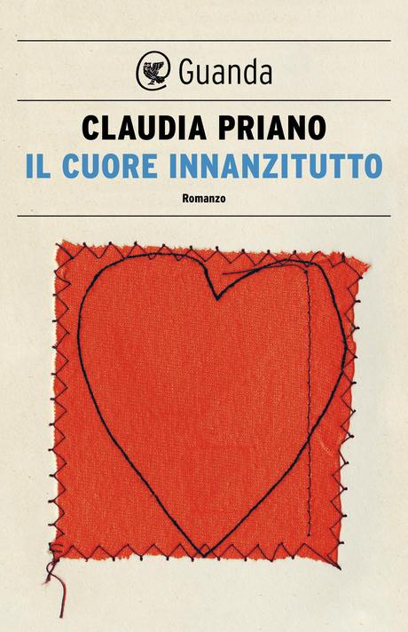 Recensione: Il cuore innanzitutto di Claudia Priano