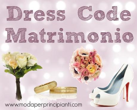 Dress Code: Matrimonio