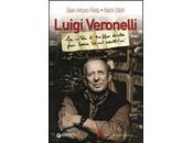 Luigi Veronelli-La vita troppo breve bere vini cattivi, Gian Arturo Rota Nichi Stefi (Giunti/Slow Food Editore)