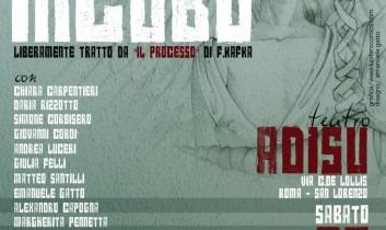 VIAGGIO IN UN INCUBO – liberamente tratto da “Il Processo” di F.Kafka