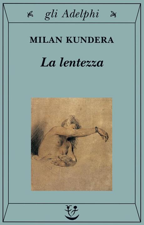 [Recensione] La lentezza di Milan Kundera