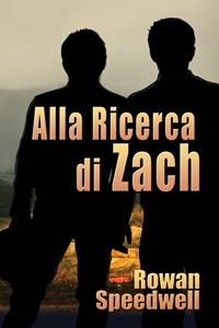 [Recensione] Alla ricerca di Zach di Rowan Speedwell