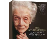 Segnalazione: Rita Levi Montalcini: Aggiungere Vita Giorni