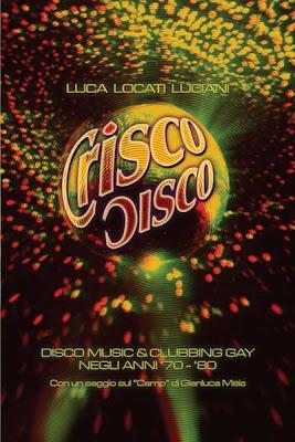 Tema: Crisco Disco di Luca Locati Luciani e Gianluca Meis, Vololibero Editore