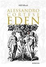 EDEN - di Alessandro Cortese