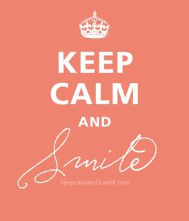 Keep Calm and Sm;)e