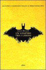 Segnalazione: Un vampiro tra i limoni di Karen Russell