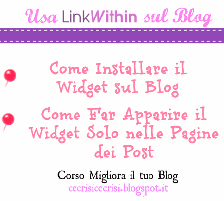 Usiamo LinkWithin per Aggiungere i Post Correlati con Miniature sul Blog {guest post di Debora di Omaggi e Concorsi}