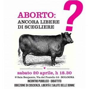 Aborto: ancora libere di scegliere?