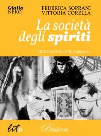 [Recensione] La società degli spiriti di Federica Soprani e Vittoria Corella