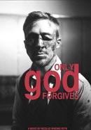Only god forgives