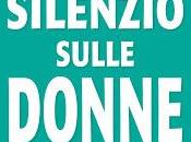 Novità Scoprire: silenzio sulle donne Antonio Steffenoni