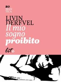 [Recensione] Il mio sogno proibito di Livin Derevel