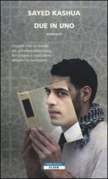 Recensione: Due in uno di Sayed Kashua