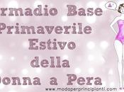 L'armadio base primaverile-estivo della donna Pera