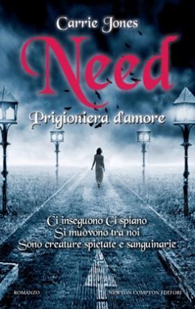 Need. Prigioniera D’amore