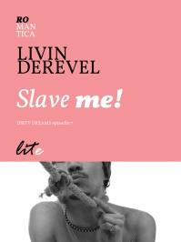 [Recensione] Slave me! di Livin Derevel (7 di 8) #