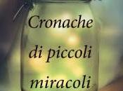 Anteprima: Cronache piccoli miracoli Darcie Chan