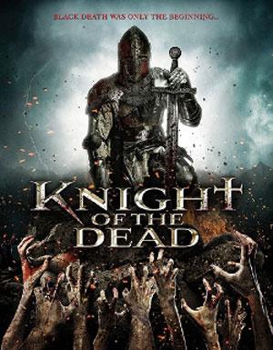 La locandina del film Knight of the Dead