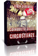 Coinvolto dalle circostanze di Livin Derevel