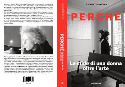Presentazione del romanzo/diario di vita PERCHE' (Ed. Mondadori) di Lucrezia De Domizio Durini