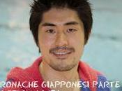 Cronache Giapponesi, parte l'arrivo, l'approccio rispetto