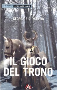 Il trono di spade di George R.R. Martin: i romanzi