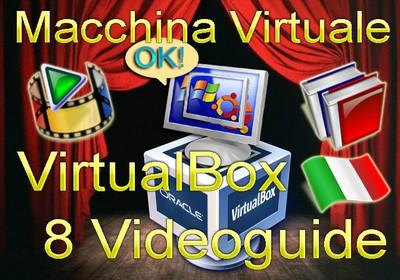 VirtualBox Guida Video italiano su Macchina Virtuale