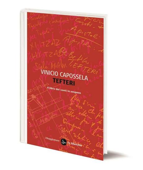 5 Maggio 2013 – Marsala – “Tefteri. Il libro dei conti in sospeso” di Vinicio Capossela (ilSaggiatore, le Silerchie)