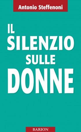 [Recensione] Il silenzio sulle donne – Antonio Steffenoni