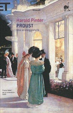 “Proust. Una sceneggiatura”, Harold Pinter (@Einaudieditore)
