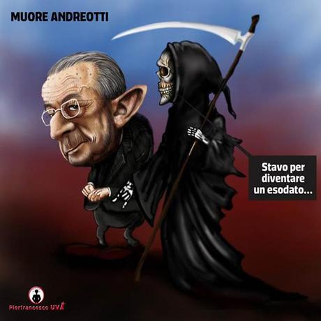 Andreotti, simbolo dell'ineluttabilità e della malvagità della ragion di Stato.