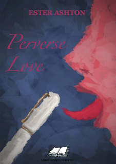 Perverse Love - Ester Ashton