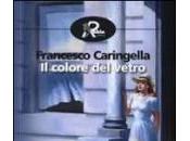 Foggia: verità menzogna, colore vetro” romanzo Francesco Caringella