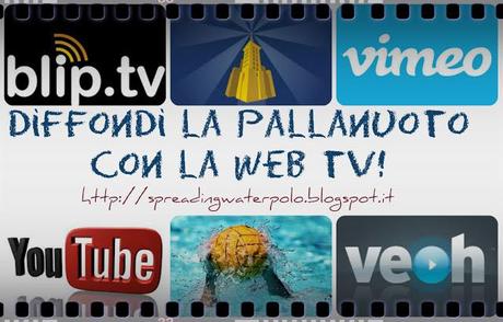 spreading waterpolo: diffondi la pallanuoto con la web tv