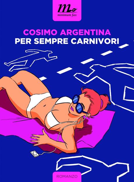 “Per sempre carnivori” – Cosimo Argentina