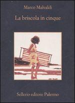 LA BRISCOLA IN CINQUE - di Marco Malvaldi