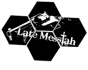 Late Messiah